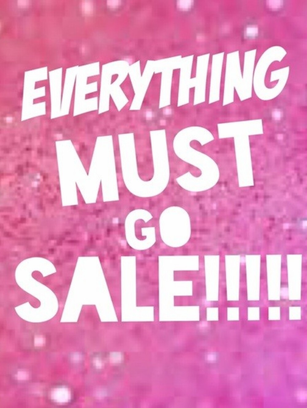 Everything Must Go